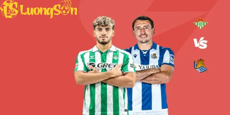 Betis Đấu Với Real Sociedad – Trận Đấu Kịch Tính Tại La Liga 17/02 4 Đội hình ra sân dự kiến trận Betis đấu với Real Sociedad